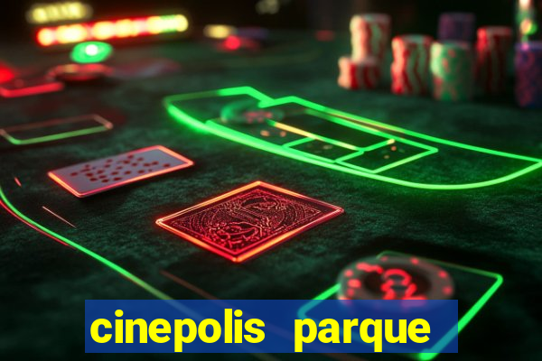 cinepolis parque shopping bahia